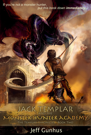 Jack Templar and the Monster Hunter Academy