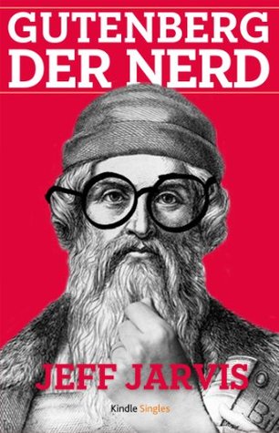 Gutenberg der Nerd (Kindle Single) (German Edition)