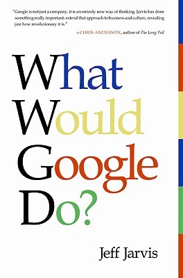 What Would Google Do? (2009)