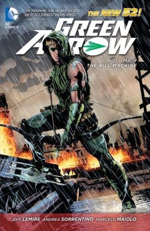Green Arrow, Vol. 4: The Kill Machine (2014)