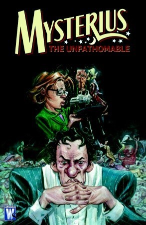 Mysterius the Unfathomable (2010)