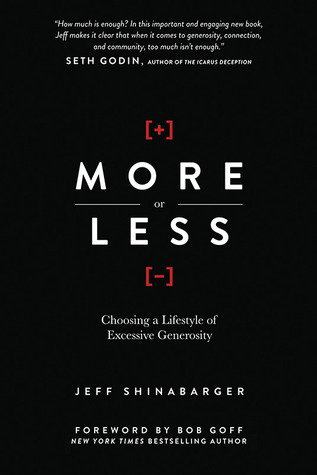 More or Less: Choosing a Lifestyle of Excessive Generosity (2013)