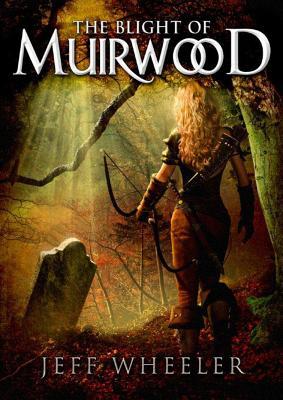 The Blight of Muirwood (2013)