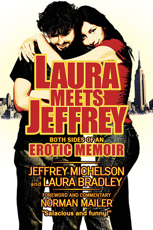 Laura Meets Jeffrey: Both Sides of an Erotic Memoir