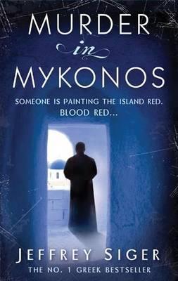 Murder In Mykonos. Jeffrey Siger