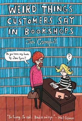 Weird Things Customers Say in Bookshops (2012)