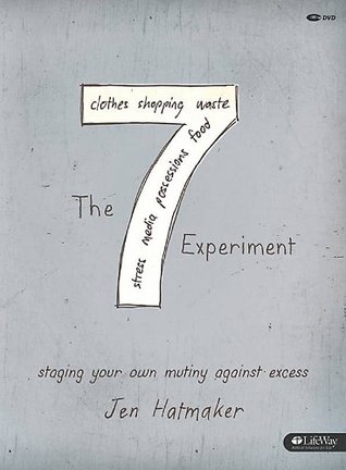 7 Experiment: Staging Your Own Mutiny Against Excess (DVD Member Kit)