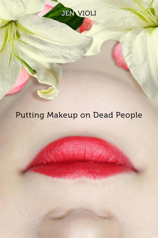 Putting Makeup on Dead People (2011)