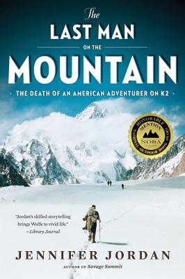 The Last Man on the Mountain: The Death of an American Adventurer on K2 (2011)