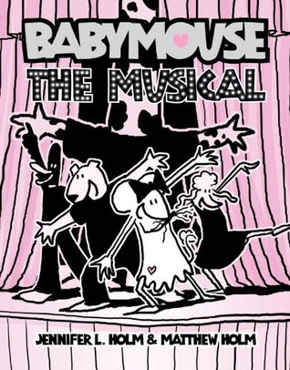 Babymouse #10: The Musical (2012)