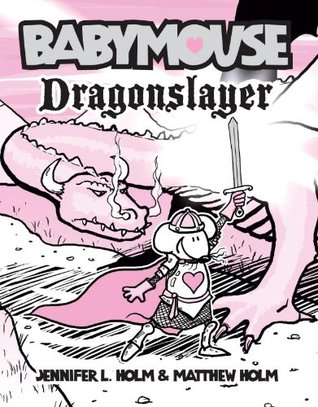 Babymouse #11: Dragonslayer (2012)