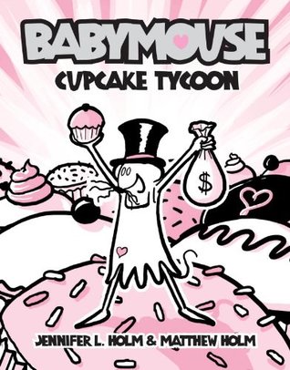 Babymouse #13: Cupcake Tycoon (2012)