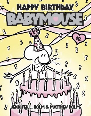 Babymouse #18: Happy Birthday, Babymouse (2014)