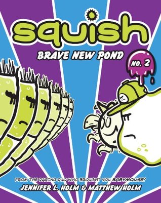 Squish #2: Brave New Pond (2012)