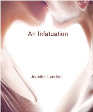 An Infatuation (2013)