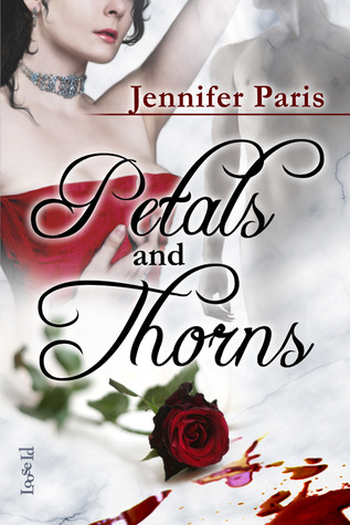Petals and Thorns (2010)