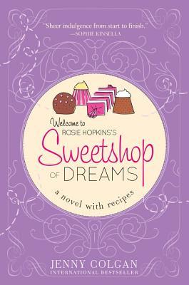 Sweetshop of Dreams: A Novel with Recipes