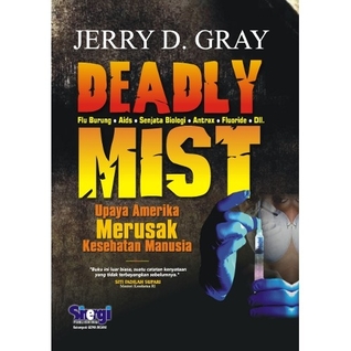 Deadly Mist: Upaya Amerika Merusak Kesehatan Manusia (2009)