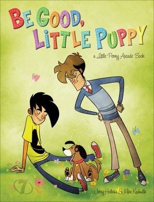 Penny Arcade Volume 7: Be Good, Little Puppy (2011)