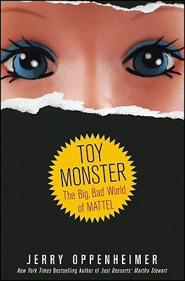 Toy Monster: The Big, Bad World of Mattel (2009)