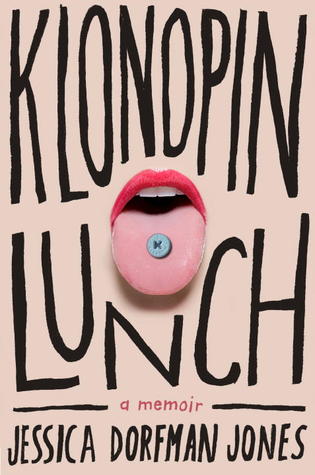 Klonopin Lunch: A Memoir (2012)