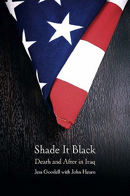 Shade It Black: Death and After in Iraq (2011)