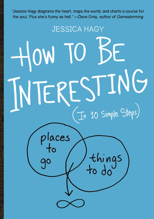How to Be Interesting: An Instruction Manual (2013)