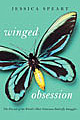 Winged Obsession: The Pursuit of the World's Most Notorious Butterfly Smuggler