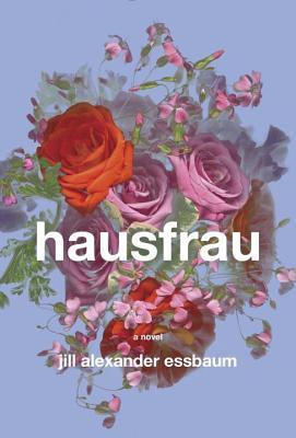 Hausfrau: A Novel (2000)