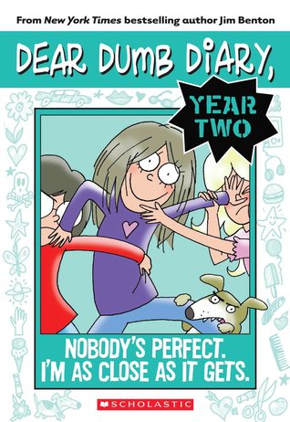 Dear Dumb Diary Year Two #3: Nobody's Perfect. I'm As Close As It Gets. (2013)