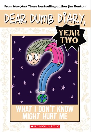 Dear Dumb Diary Year Two #4: What I Don't Know Might Hurt Me (2013)