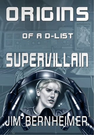 Origins of a D-List Supervillain (2014)
