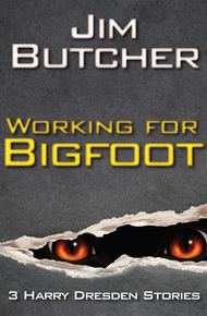 Working for Bigfoot (The Dresden Files, #2.5)