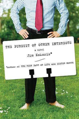 The Pursuit of Other Interests: A Novel