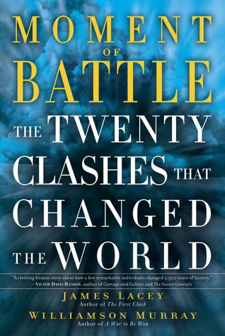 Moment of Battle: The Twenty Clashes That Changed the World (2013)