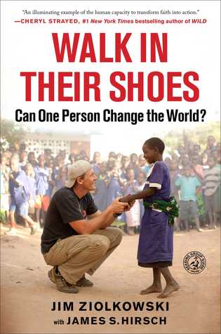 Walk in Their Shoes (enhanced edition): Can One Person Change the World? (2013)