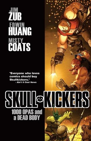 Skullkickers, Vol. 1: 1000 Opas and a Dead Body