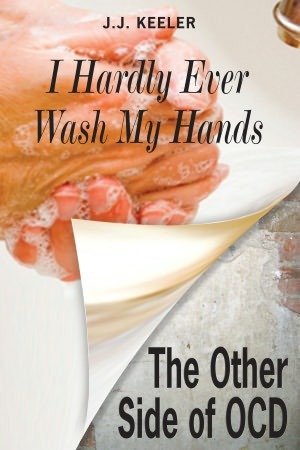 I Hardly Ever Wash My Hands: The Other Side of OCD (2012)