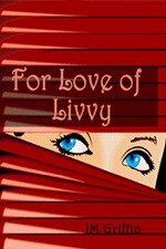For Love of Livvy (2009)