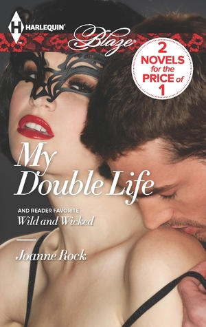 My Double Life: Wild and Wicked (2013)