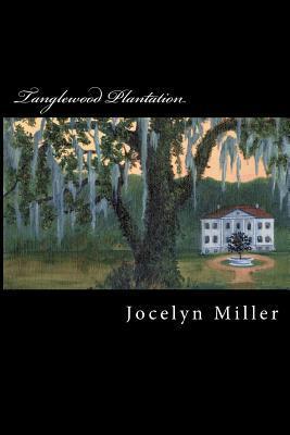 Tanglewood Plantation (2000)