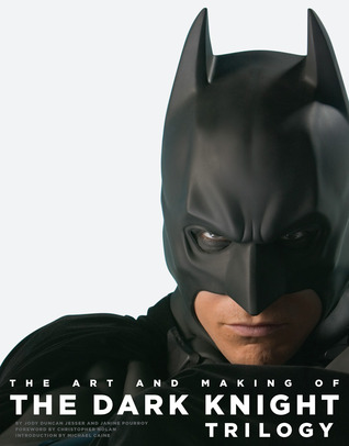 The Art and Making of The Dark Knight Trilogy (2012)