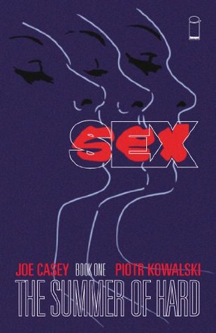 Sex, Vol. 1: The Summer of Hard (2013)