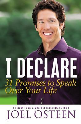 I Declare: Proclaiming the Promises of God Over Your Life (2012)