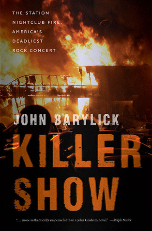 Killer Show: The Station Nightclub Fire, America's Deadliest Rock Concert (2012)