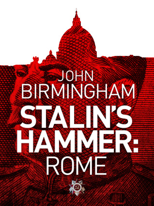 Stalin's Hammer: Rome (2012)