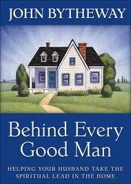 Behind Every Good Man: [Helping Your Husband Take Spiritual Lead at Home] Helping Your Husband Take the Spiritual Lead in the Home (2009)