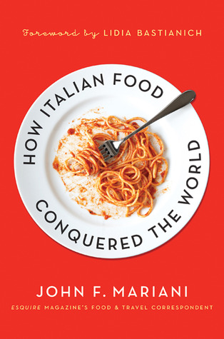 How Italian Food Conquered the World (2011)