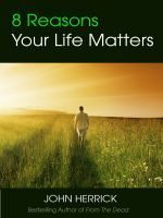 8 Reasons Your Life Matters