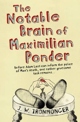 The Notable Brain of Maximilian Ponder (2012)